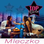 Top Girls - Mleczko (Radio Edit)