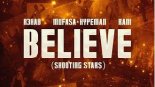 R3HAB, Mufasa & Hypeman, RANI - Believe (Shooting Stars)