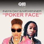 Inaya Day, Mr. Kenner - Poker Face (Inaya Day & Native Son Remix)