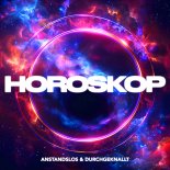 ANSTANDSLOS & DURCHGEKNALLT - Horoskop (Extended Mix)