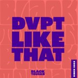 DVPT - Like That