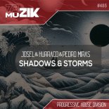 Josel, Pedro Miras, Hurraco - Shadows & Storms