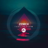 ZENICX, M-Sol DEEP - Take It Slow