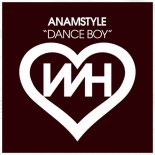 AnAmStyle - Dance Boy