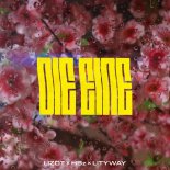 LIZOT & HBz Feat. Lityway - Die Eine (Original Edit)