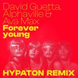 David Guetta feat. Alphaville & Ava Max - Forever Young (Hypaton Remix)