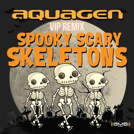 Aquagen - Spooky Scary Skeletons (Aquagen Vip Remix)