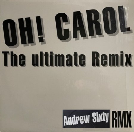 Andrew Sixty - Oh! Carol (Ultimix by DJSW Productions Ultimate 2024 Edit) 128 bpm