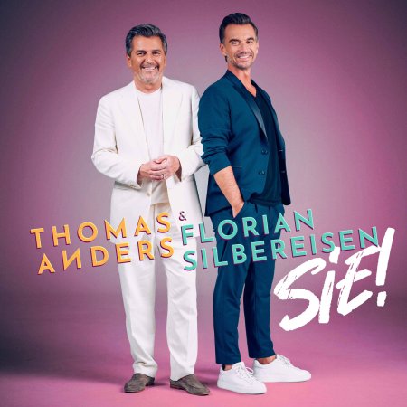 Thomas Anders, Florian Silbereisen - Sie!