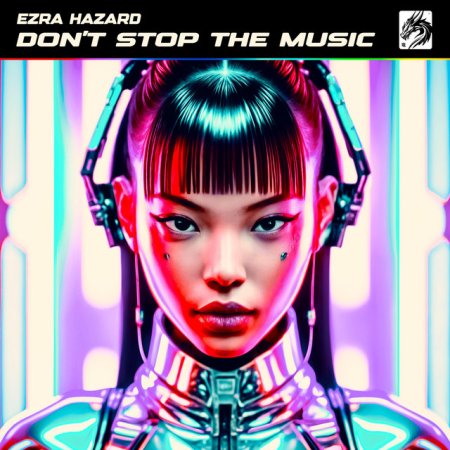 Ezra Hazard - Dont Stop The Music