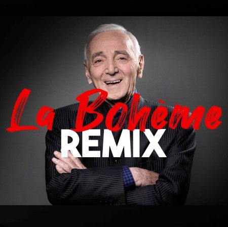 Charles Aznavour  - La Bohème (Ultimix by DJSW Productions Laback 2024 Edit) 126 bpm