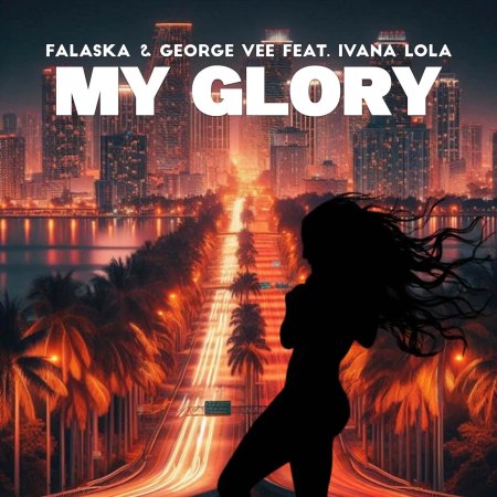 Falaska, George Vee, Ivana Lola - My Glory (Ultimix by DJSW Productions Edit) 126 bpm