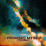 Klaas - I Promised Myself (Techno) (Extended Mix)