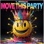 LEGIX - Move This Party (Extended)