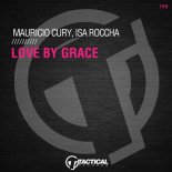 Mauricio Cury, Isa Roccha - Love by Grace