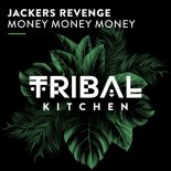 Jackers Revenge - Money Money Money