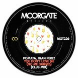 POMATA, Fran Perez - You Don't Love Me (No Me Quieres) (Club Mix)