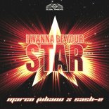 Marco Juliano & Sash-E - I Wanna Be Your Star 2k24