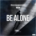 Kosmonova, TeCay - Be Alone