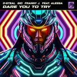 D-Steal & Gio & Franny J. Feat. Alessa - Dare You To Try