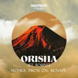 MOSKA, Presi On & Renate Feat. Robins - Orisha