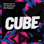 The Cube Guys, Chicca Leaf - Get Naughty (Club Mix)