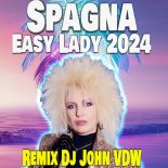 Spagna - Easy Lady 2024 (Remix Dj John VDW)