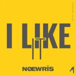 Noewris - I Like It