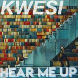 Kwesi - Hear Me Up (Electro Shop Mix)