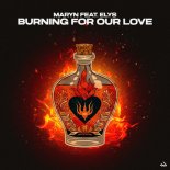 Maryn Feat. Elys - Burning For Our Love (Club Mix)