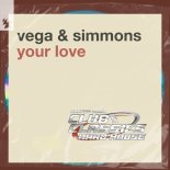 Vega & Simmons - Your Love (Extended Mix)