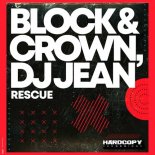 DJ Jean, Block & Crown - Rescue