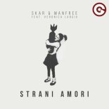 Skar and Manfree Feat. Veronica Largiu - Strani Amori