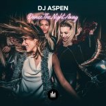 DJ ASPEN - Dance the Night Away