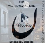 Stek - The Life That Could Be (Extended Mix)