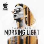 Papa Tin - Morning Light (Extended Mix)