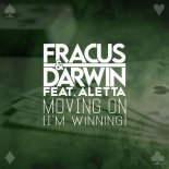 Fracus & Darwin - Moving On (I'm Winning) (Extended Mix)