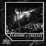 Flozone & Crizzly - Put 'Em Up