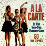 A La Carte - Summertime Medley 2