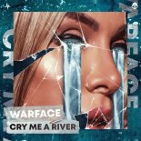 Warface - Cry Me A River