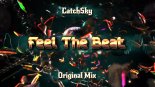 CatchSky - Feel The Beat (Original Mix)