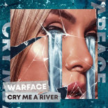 Warface - Cry Me a River (Extended Mix)