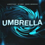 Lawstylez x DJ MNS & Mark Hennson - Umbrella