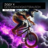 Ziggy X - Geschwindigkeitsrausch (Refueld) (Extended Mix)