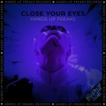 Hands Up Freaks - Close Your Eyes