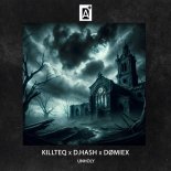 Killteq & D.Hash feat. DOMIEX - Unholy