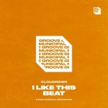 Cloudrider - I Like This Beat (Extended Mix)