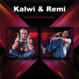 Kalwi & Remi - Explosion (Sound Players Radio Remix)