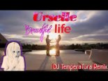 Urselle - Beautiful Life (DJ TemperaTura remix)