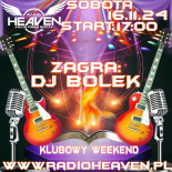 Dj Bolek - Klubowy Weekend ( Radio Heaven 16.11.2024 )